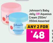 Johnson's Baby Jelly Or Aqueous Cream Assorted-For Any 2 x 250ml/350ml