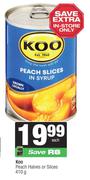 Koo Peach Halves Or Slices-410gm Each