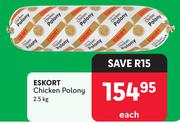 Eskort Chicken Polony-2.5Kg Each
