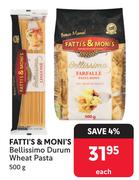 Fatti's & Moni's Bellissimo Durum Wheat Pasta-500g Each
