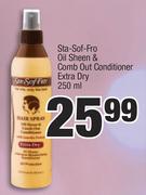 Sta-Sof-Fro Oil Sheen & Comb Out Conditioner Extra Dry-250ml