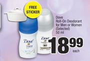 Dove Roll On Deodorant For Men Or Women (Selected)-50ml Each