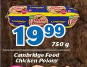 Cambridge Food Chicken Polony-750g