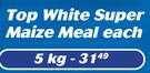 Top White Super Maize Meal-5Kg