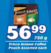 Frisco Instant Coffee pouch Assorted-750g Each