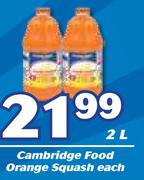 Cambridge Food Orange Squash-2Ltr Each