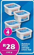 Rainbow Frozen Chicken Livers Tub-4x250g