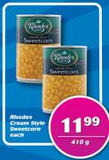 Rhodes Cream Style Sweetcorn-410g Each