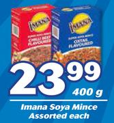 Imana Soya Mince Assorted-400g Each