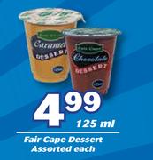 Fair Cape Dessert Assorted-125ml Each