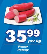 Penny Polony-Per Kg