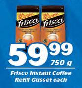 Frisco Instant Coffee Refill Gusset-750g Each