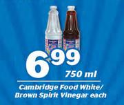 Cambridge Food White/ Brown Spirit Vinegar-750ml Each