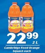 Cambridge Food Orange Squash-2Ltr Each