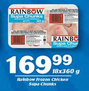 Rainbow Frozen Chicken Supa Chunks-18x360g