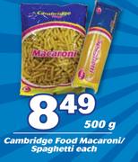 Cambridge Food Macaroni/ Spaghetti-500g Each