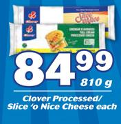 Clover Processed/Slice o Nice Cheese-810g Each