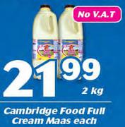 Cambridge Food Full Cream Maas-2kg Each