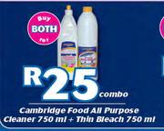 Cambridge Food All Purpose Cleaner 750ml + Thin Bleach 750ml-For Both