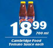 Cambridge Food Tomato Sauce-700ml Each