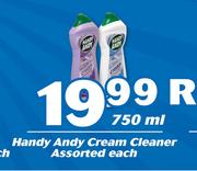 Handy Andy Cream Cleaner Assorted-750ml Each