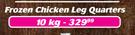 Frozen Chicken Leg Quarters-10Kg