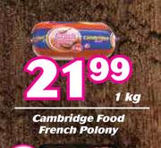 Cambridge Food French Polony-1Kg