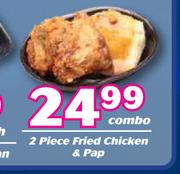 2 Piece Fried Chicken & Pap Combo