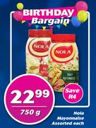 Nola Mayonnaise Assorted-750g Each