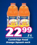 Cambridge Food Orange Squash-2Ltr Each
