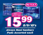 Always Maxi Sanitary Pads Assorted-8/9/10's Each