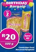 Cambridge Food Macaroni/Spaghetti-For 2 x 500g