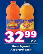 Oros Squash Assorted-2Ltr Each