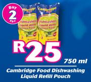 Cambridge Food Dishwashing Liquid Refill Pouch-For 2 x 750ml