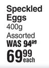Mister Sweet Speckled Eggs Assorted-400g Each