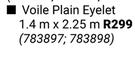 Voile Plain Eyelet 1.4m x 2.25m