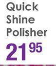 Quick Shine Polisher