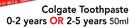 Colgate Toothpaste 0-2 Years Or 2-5 Years-50ml Each