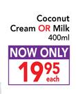 Coconut Cream Or Milk-400ml Each