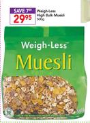 Weigh-Less High Bulk Muesli-500g