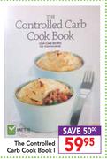 The Controlled Carb Cook Book I