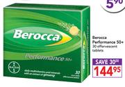 Berocca Performance 50+ 30 Effervescent Tablets