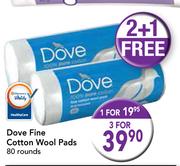 Dove Fine Cotton Wool Pads 80 Rounds-Each