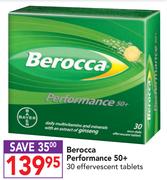 Berocca Performance 50+ 30 Effervescent Tablets