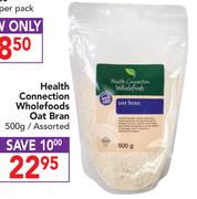 Health Connection Wholefoods Oat Bran Assorted-500g