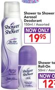 Shower To Shower Aerosol Deodorant Assorted-150ml