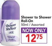 Shower To Shower Roll-On Assorted-50ml