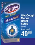 Benylin Wet Cough Mucus Relief Syrup-50ml