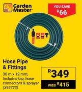 Garden Master Hose Pipe & Fittings