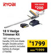 Ryobi 18V Hedge Trimmer Kit